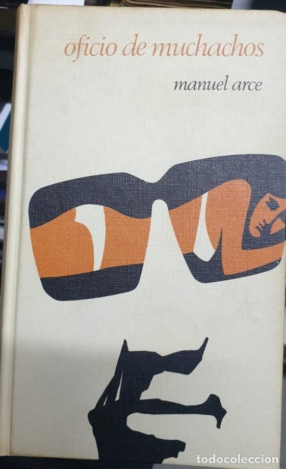 Libros de segunda mano: OFICIO DE MUCHACHOS. - ARCE, Manuel. - Foto 1