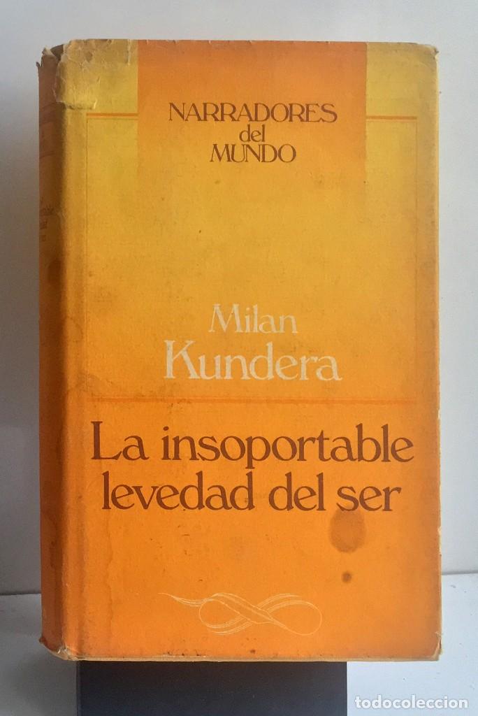 Libros de segunda mano: LA INSOPORTABLE LEVEDAD DEL SER. Milan Kundera - Foto 1
