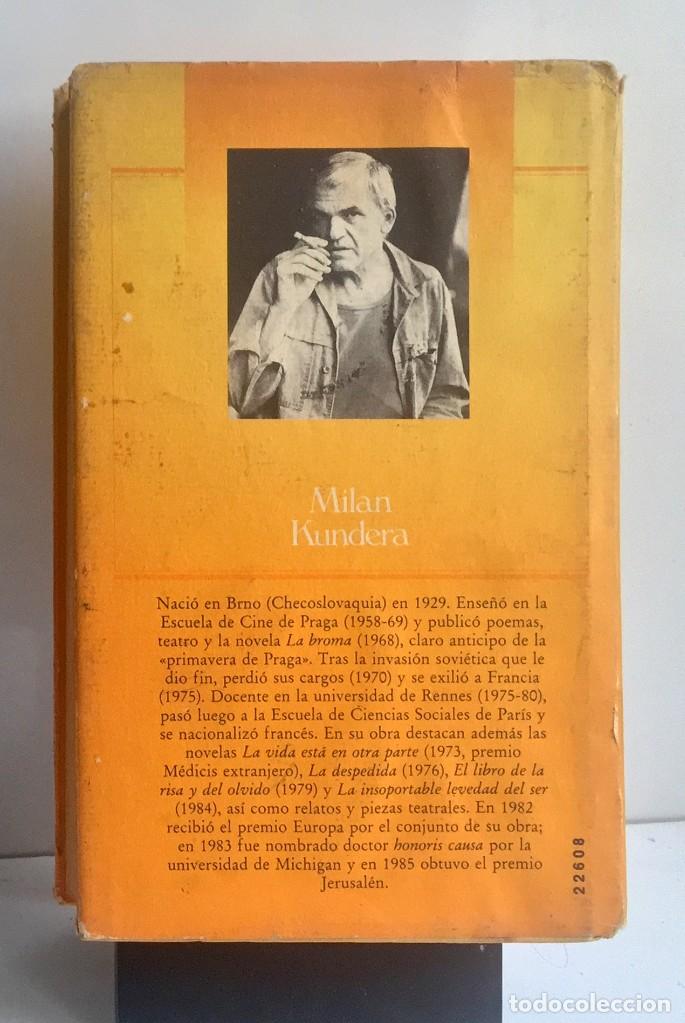 Libros de segunda mano: LA INSOPORTABLE LEVEDAD DEL SER. Milan Kundera - Foto 2