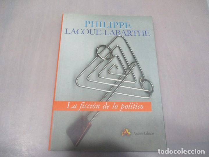 Second hand books: PHILIPPE LACOUE-LABARTHE La ficci&oacute;n de lo pol&iacute;tico W11731
