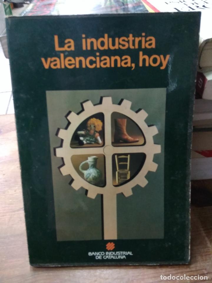 Libri di seconda mano: La industria valenciana, hoy, Jose M&ordf; del Rivero Zardoya. L.16184-1313