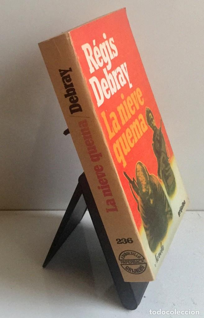 Libros de segunda mano: LA NIEVE QUEMA. R&eacute;gis Debray - Foto 3