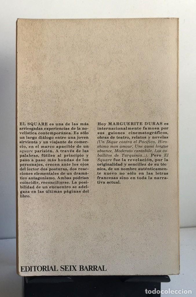 Libros de segunda mano: EL SQUARE. Marguerite Duras - Foto 2
