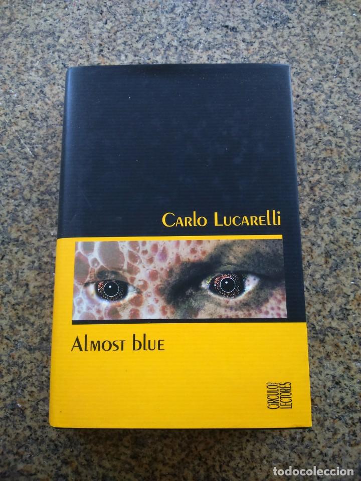 Libros de segunda mano: ALMOST BLUE -- CARLO LUCARELLI -- CIRCULO 2003 -- - Foto 1