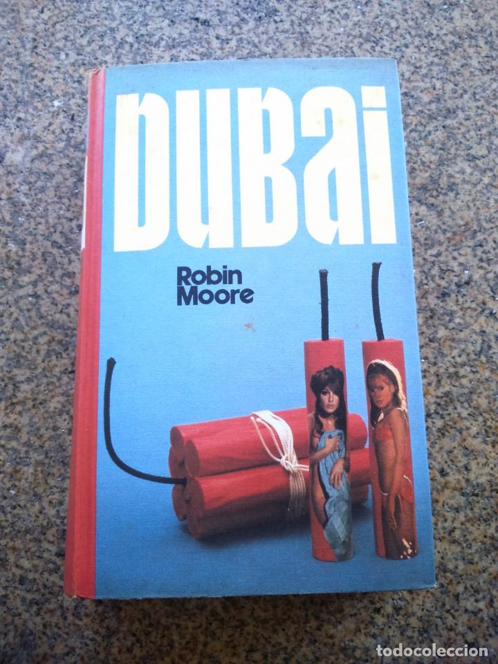 Libros de segunda mano: DUBAI -- ROBIN MOORE -- CIRCULO 1977 -- - Foto 1