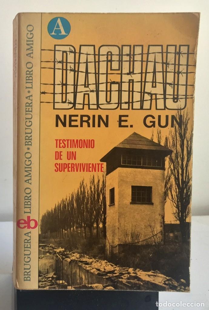 Libros de segunda mano: DACHAU. TESTIMONIO DE UN SUPERVIVIENTE. Nerin E. Gun - Foto 1