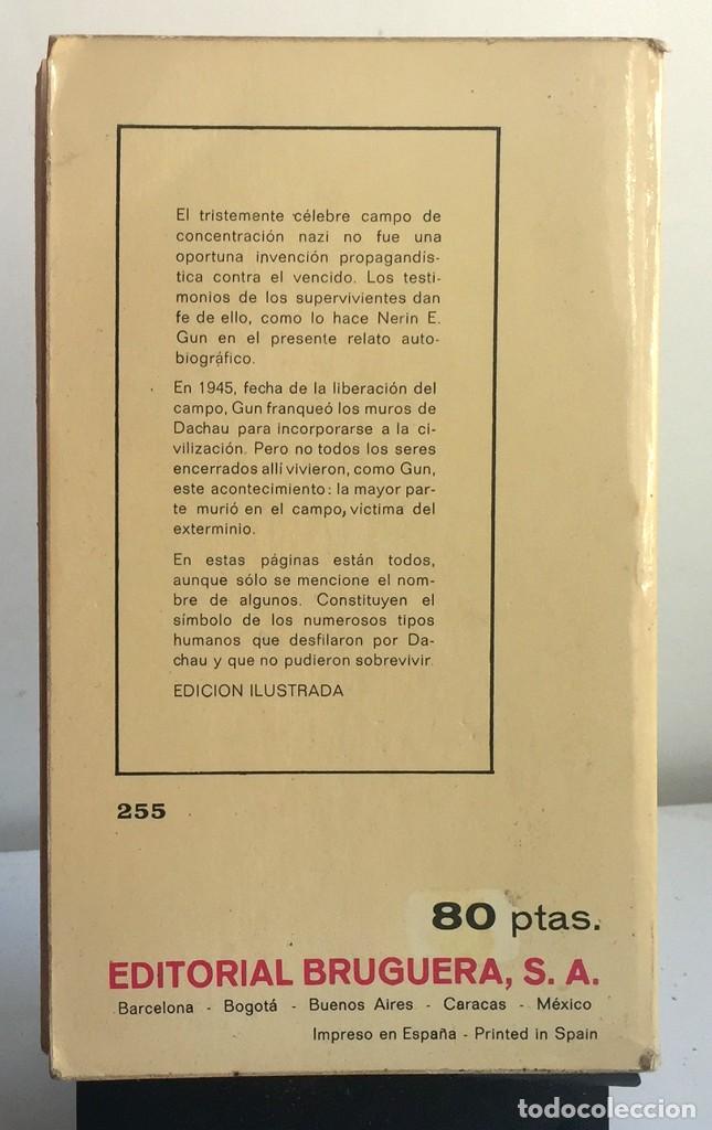 Libros de segunda mano: DACHAU. TESTIMONIO DE UN SUPERVIVIENTE. Nerin E. Gun - Foto 2