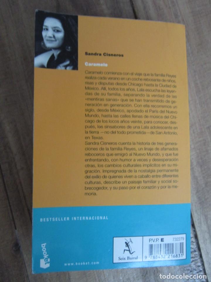 Libros de segunda mano: CARAMELO. SANDRA CISNEROS. SEIX BARRAL BOCKET 2005 - Foto 2