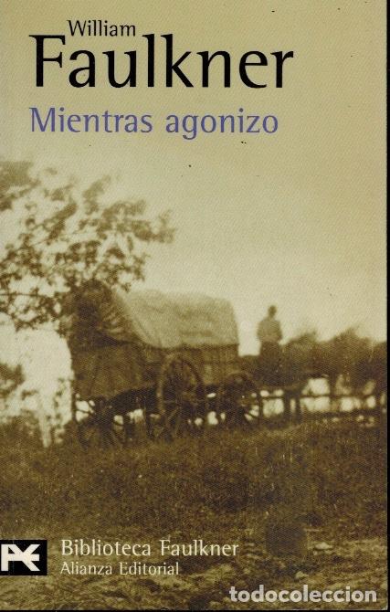 Libros de segunda mano: MIENTRAS AGONIZO - Foto 1