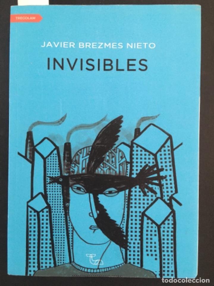 Libros de segunda mano: INVISIBLES, JAVIER BREZMES NIETO