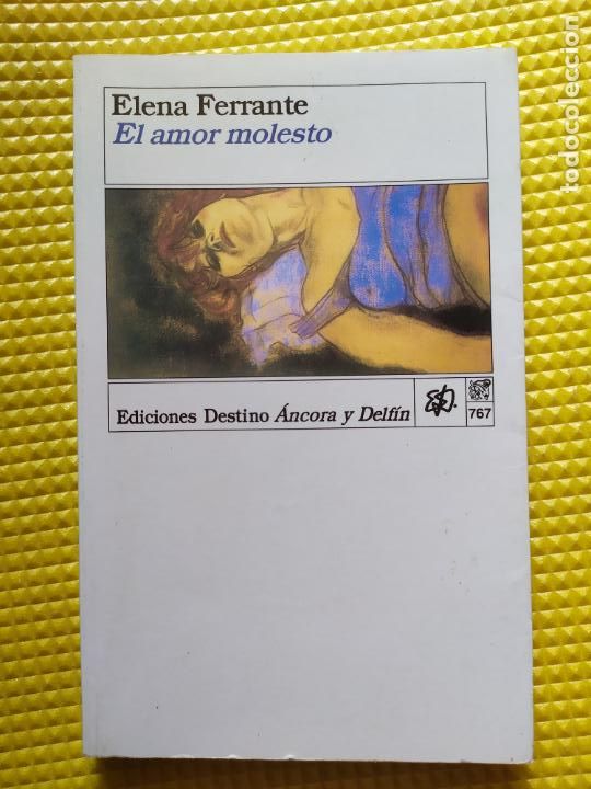 Libros de segunda mano: EL AMOR MOLESTO ELENA FERRANTE - Foto 1
