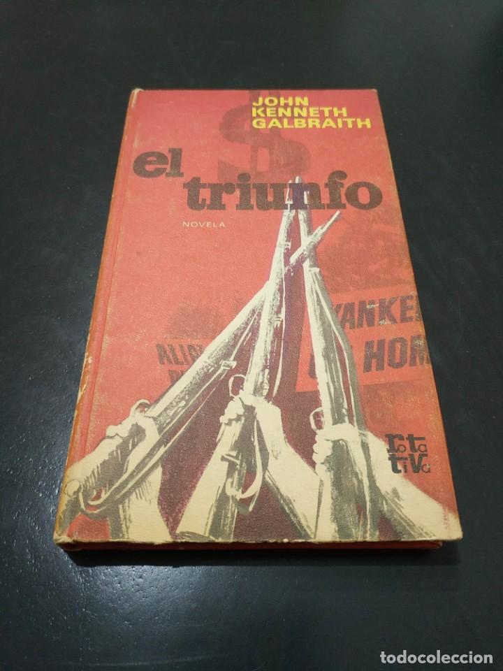 Libros de segunda mano: JOHN KENNETH GALBRAITH &ndash; EL TRIUNFO - Foto 1