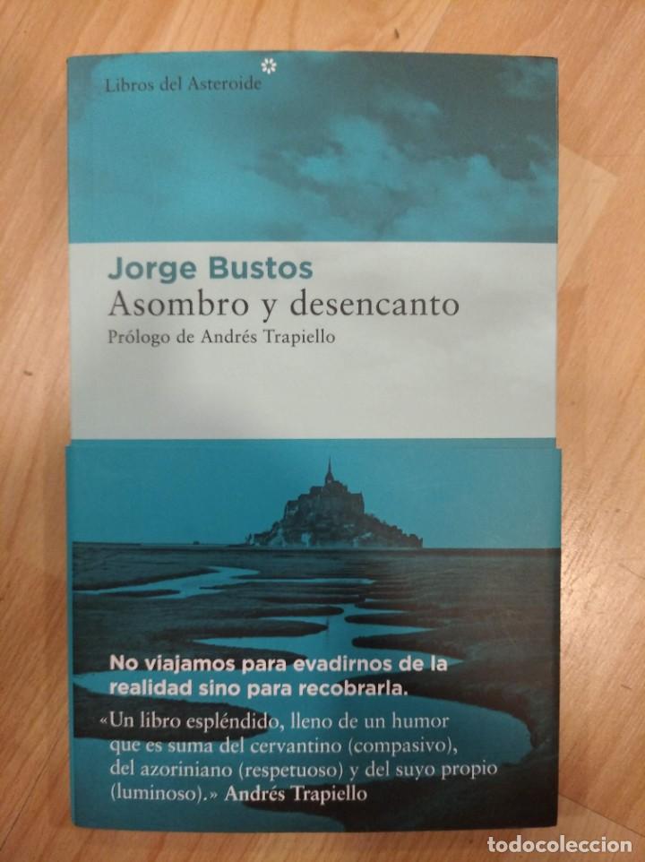 Libros de segunda mano: Asombro y desencanto. Jorge Bustos - Foto 1