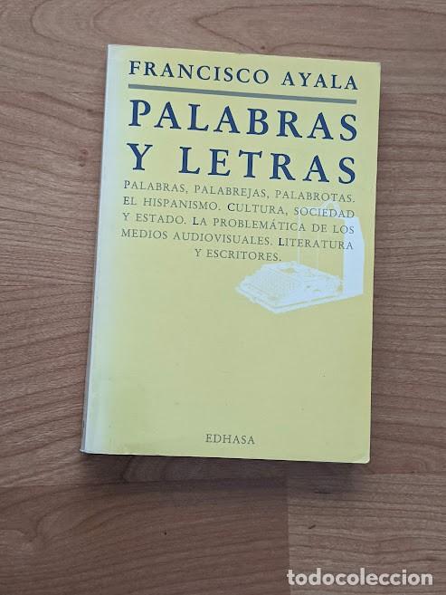 Libros de segunda mano: PALABRAS Y LETRAS. FRANCISCO AYALA - Foto 1