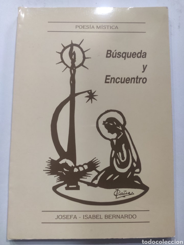 Libri di seconda mano: BUSQUEDA Y ENCUENTRO. JOSEFA ISABEL BERNARDO. POESIA MISTICA