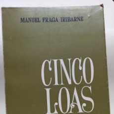 Libros de segunda mano: AUTOGRAFO CON DEDICATORIA DE MANUEL FRAGA EN OBRA CINCO LOAS, 1965 FIRMADO EL AUTOR. Lote 327028528