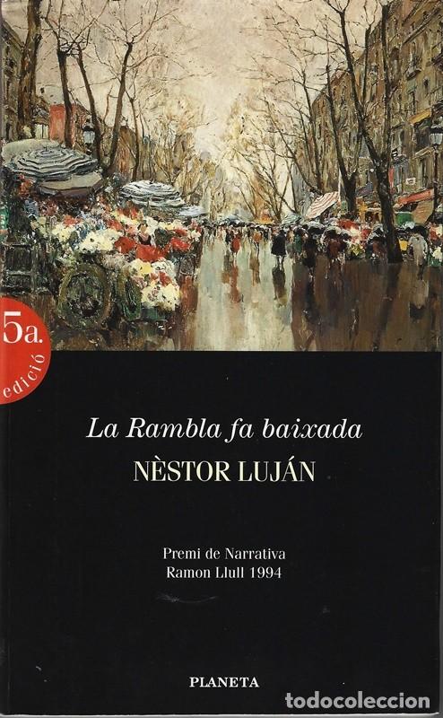 Libros de segunda mano: LA RAMBLA FA BAIXADA N&Eacute;STOR LUJ&Aacute;N - Foto 1