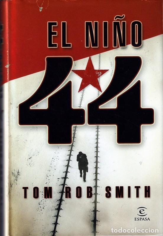 Libros de segunda mano: EL NI&Ntilde;O 44 TOM ROB SMITH - Foto 1