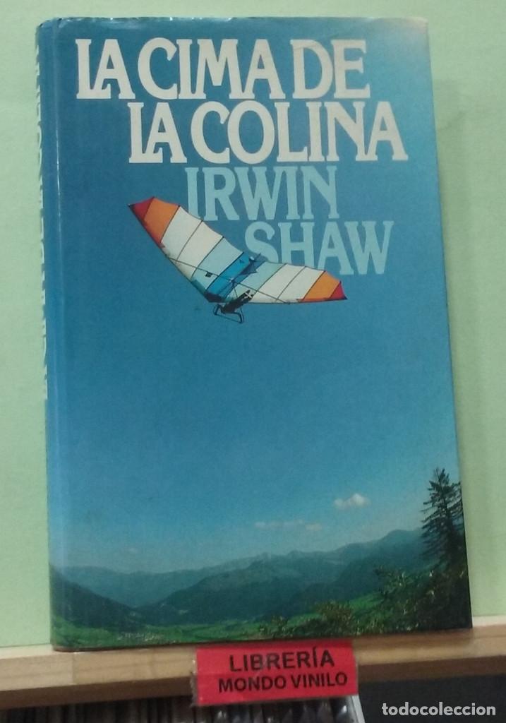 Libros de segunda mano: La cima de la colina. Irwin Shaw - Foto 1