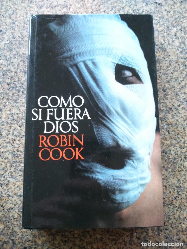 Libros de segunda mano: COMO SI FUERA DIOS -- ROBIN COOK -- CIRCULO 1985 -- - Foto 1