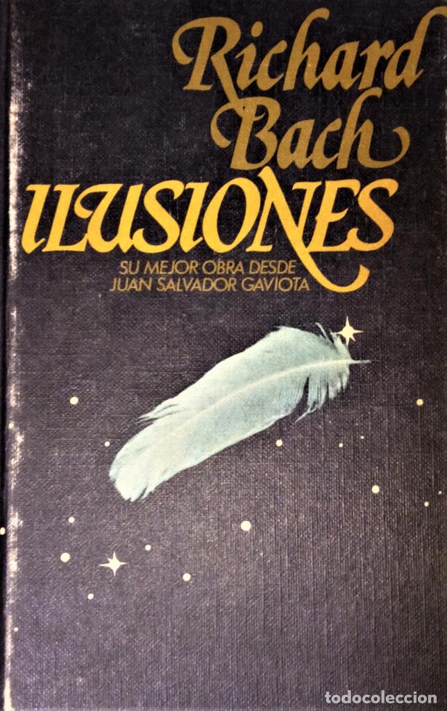 Libros de segunda mano: ILUSIONES - RICHARD BACH - Foto 1