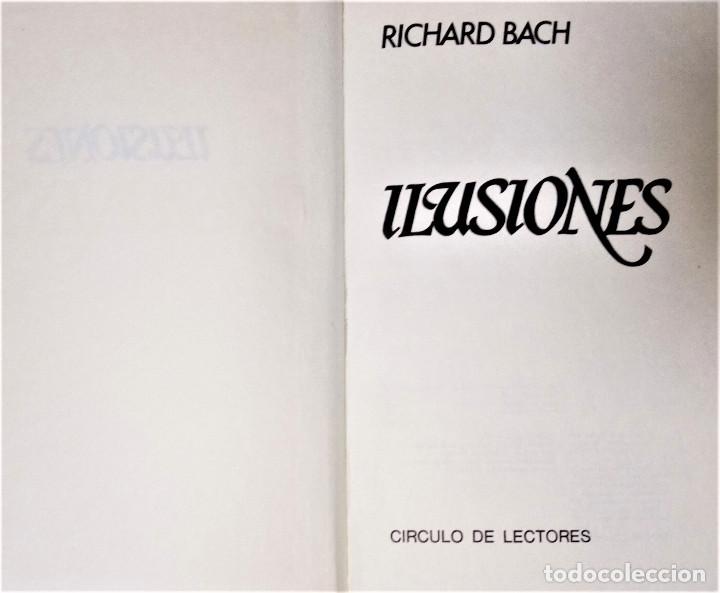 Libros de segunda mano: ILUSIONES - RICHARD BACH - Foto 4