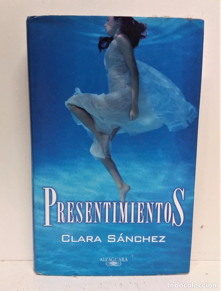 Libros de segunda mano: Libro Presentimientos: Clara S&aacute;nchez - Foto 1