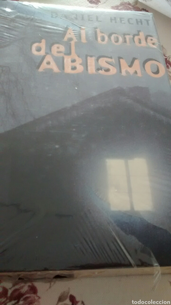 Second hand books: AL BORDE DEL ABISMO DE DANIEL HECHT (PLAZA Y JANES)