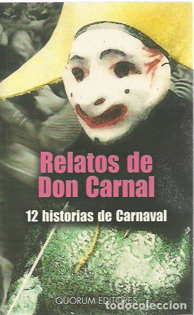 Gebrauchte B&uuml;cher: Relatos de don Carnal:12 historias de carnaval.Quorum.2001.