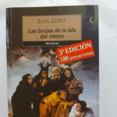 Libros de segunda mano: LAS BRUJAS DE LAS ISLAS DEL VIENTO- ELSA LOPEZ