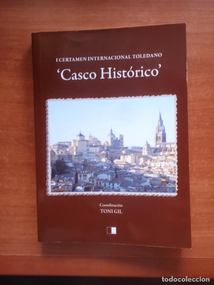Gebrauchte B&uuml;cher: I Certamen Internacional Toledano &rdquo;Casco Hist&oacute;rico&rdquo;, Coordinaci&oacute;n Tony Gil