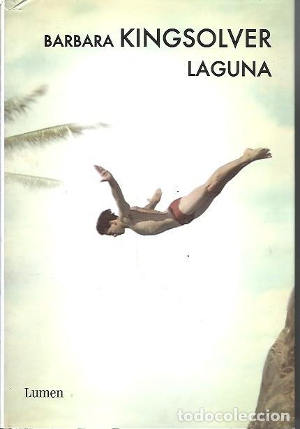 Libros de segunda mano: LAGUNA BARBARA KINGSOLVER LUMEN - Foto 1