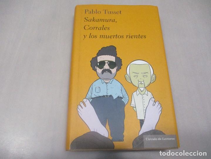 Livres d'occasion: PABLO TUSSET Sakamura, Corrales y los muertos rientes W11992