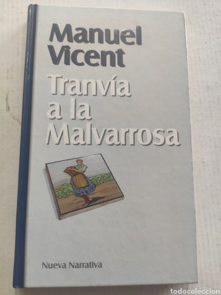 Libros de segunda mano: TRANVIA A LA MALVARROSA. MANUEL VICENT - Foto 1