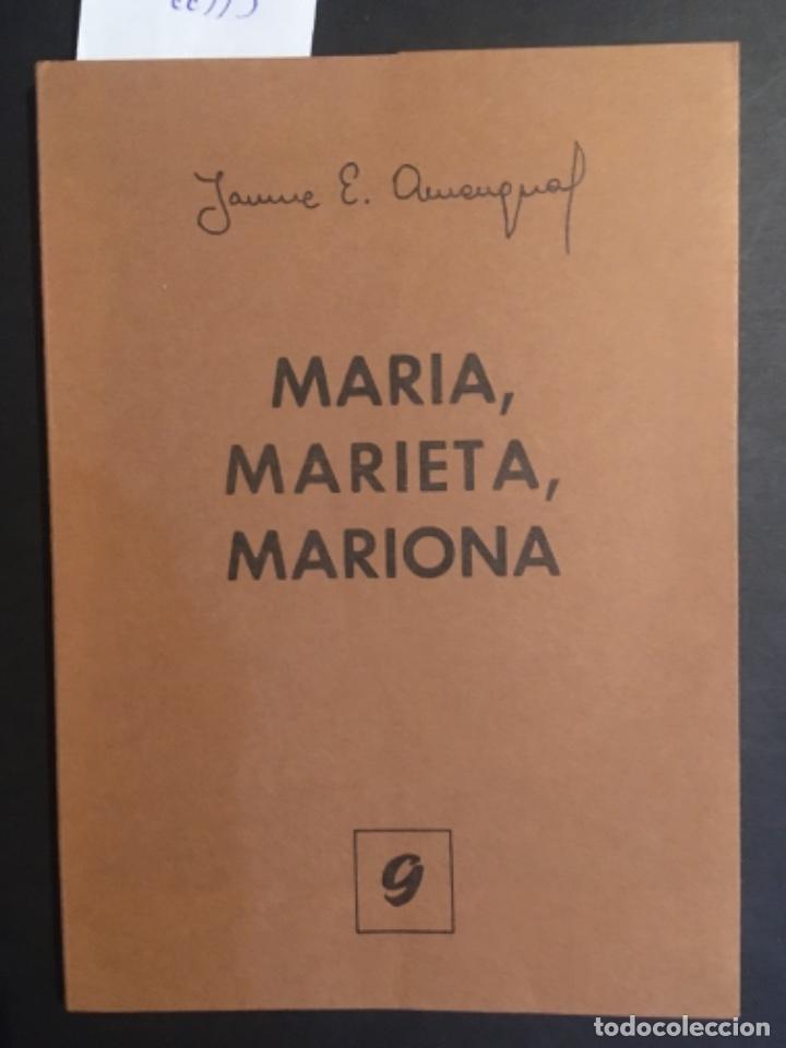 Libros de segunda mano: MARIA, MARIETA, MARIONA, JAUME E AMENGUAL