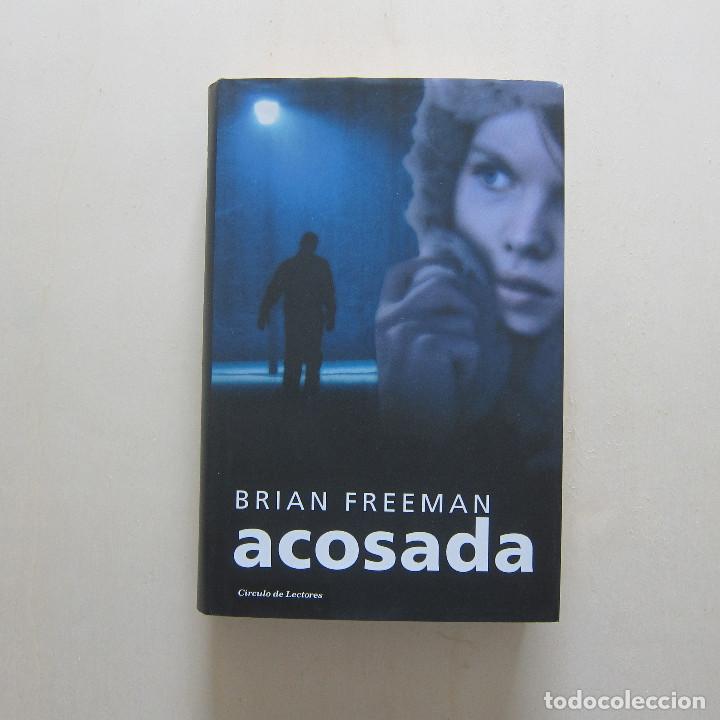 Libros de segunda mano: ACOSADA - BRIAN FREEMAN (C&Iacute;RCULO DE LECTORES) - Foto 1