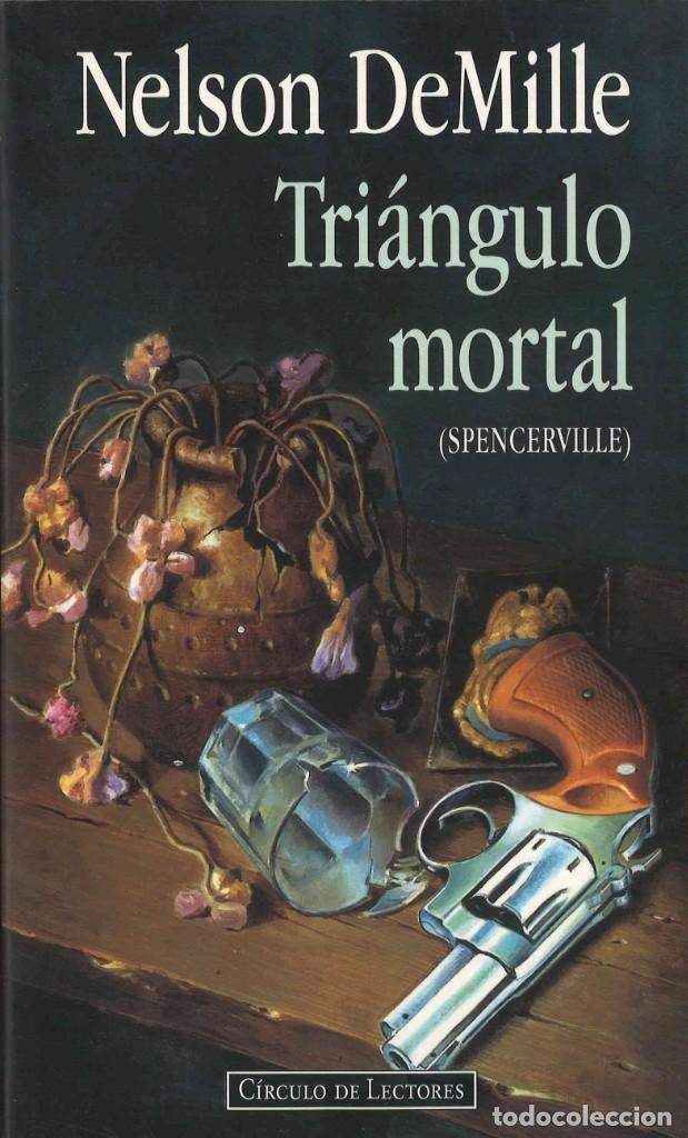 Libros de segunda mano: Tri&aacute;ngulo mortal (Spencerville). Nelson DeMille. 1996 - Foto 1