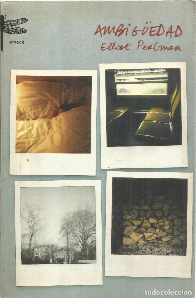 Libros de segunda mano: ELLIOT PERLMAN. AMBIGUEDAD. EMECE - Foto 1