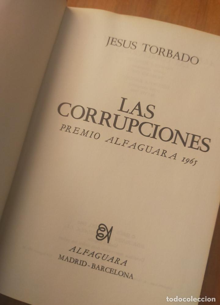 Libros de segunda mano: LAS CORRUPCIONES. - JES&Uacute;S TORBADO - Foto 5