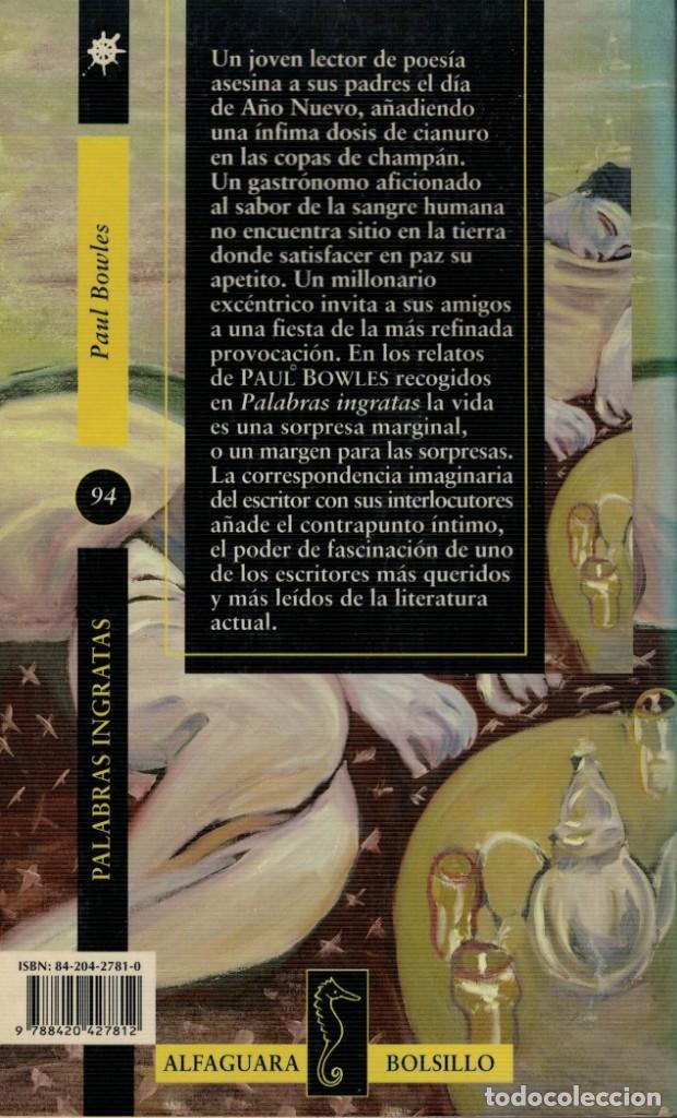 Libros de segunda mano: Paul Bowles, Palabras ingratas - Foto 2