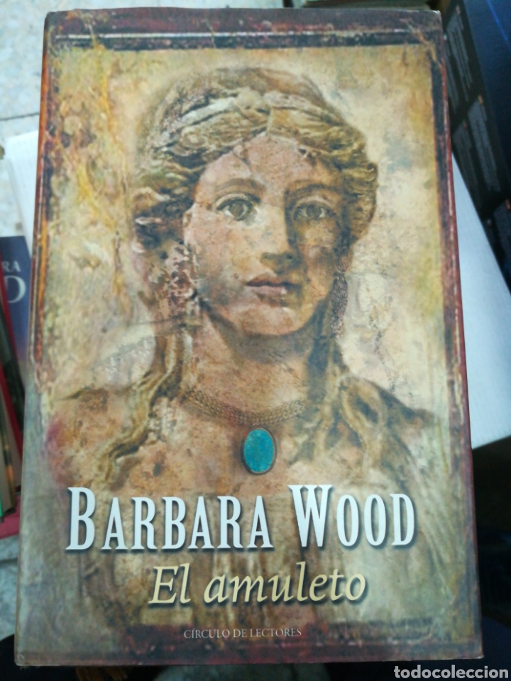 Libri di seconda mano: EL AMULETO. BAARBARA WOOD