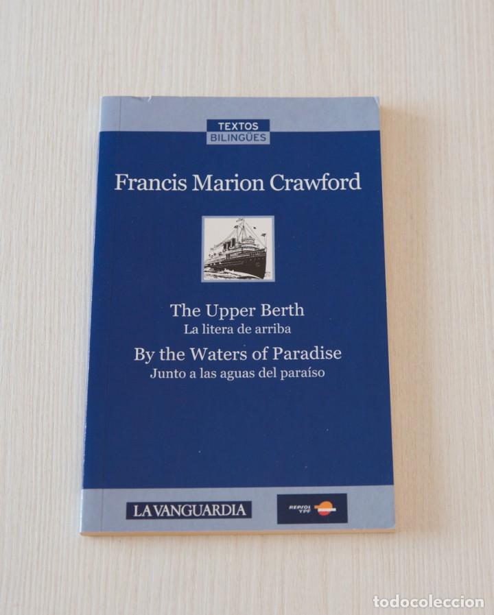 Libros de segunda mano: &rdquo;La litera de arriba&rdquo; y &rdquo;Junto a las aguas del paraiso&rdquo;. Francis Marion Crawford.