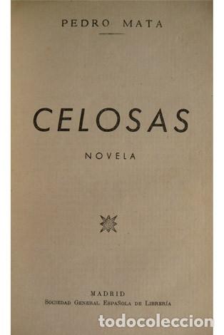 Libros de segunda mano: MATA, Pedro. Celosas. Novela. 1947. - Foto 3