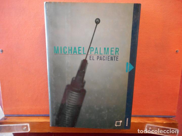 Libros de segunda mano: EL PACIENTE. MICHAEL PALMER. EDITORIAL DIAGONAL. - Foto 1
