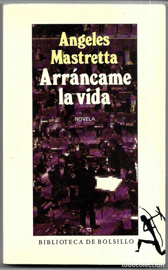 Libros de segunda mano: &Aacute;ngeles Mastretta . Arr&aacute;ncame la vida - Foto 1