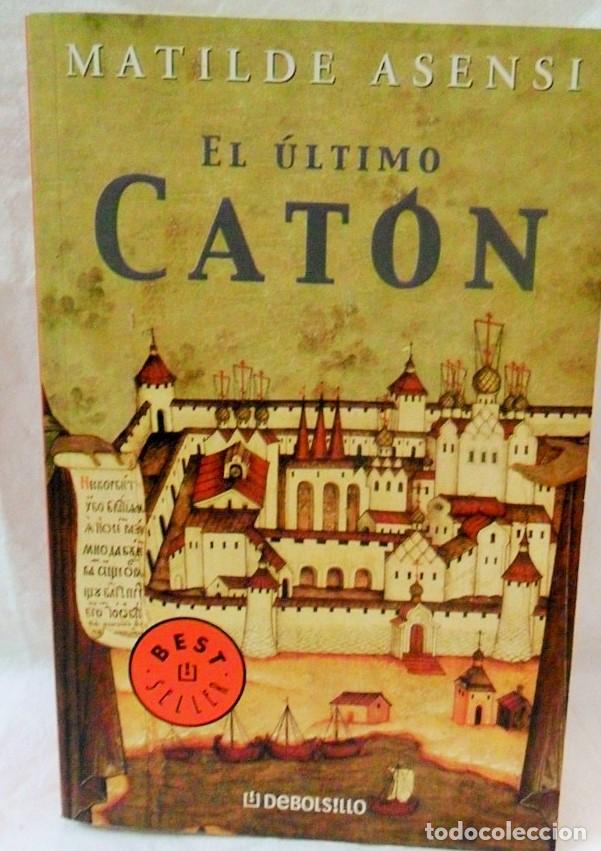 Libros de segunda mano: LIBROS E17 EL ULTIMO CATON, MATILDE ASENSI, BOLSILLO - Foto 1