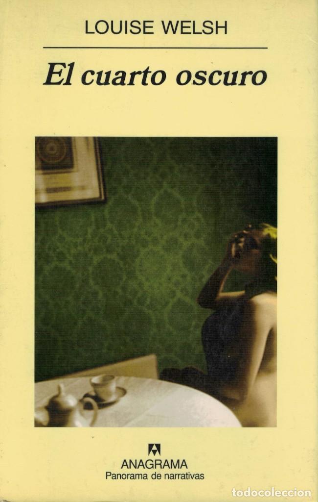 Libros de segunda mano: Louise Welsh, El cuarto oscuro - Foto 1