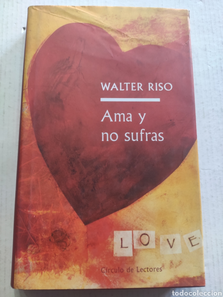 Libros de segunda mano: AMA Y NO SUFRAS. WALTER RISO - Foto 1