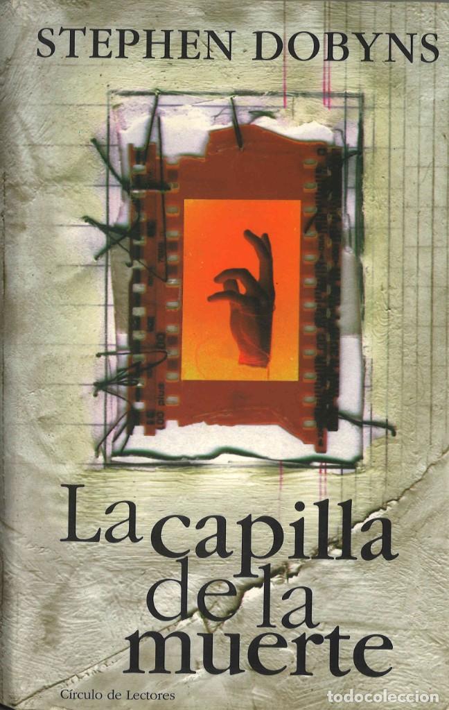 Libros de segunda mano: La capilla de la muerte. Stephen Dobyns. 2000 - Foto 1