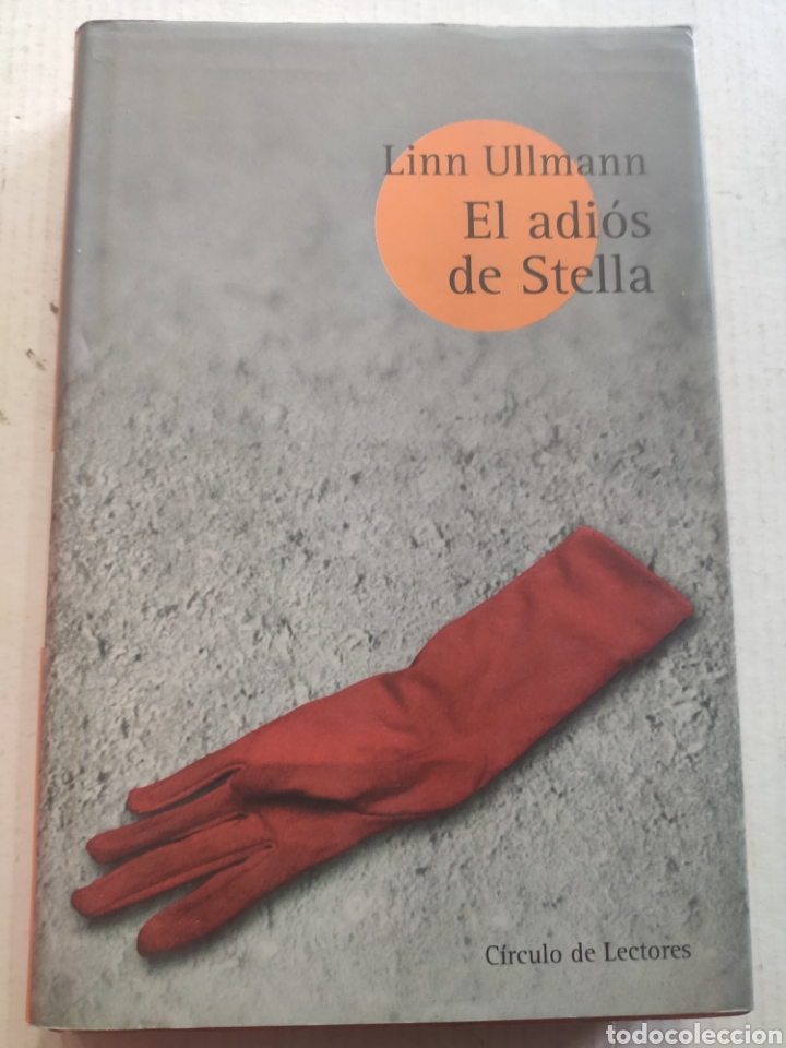 Libros de segunda mano: EL ADIOS DE STELLA. LINN ULLMANN - Foto 1